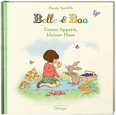 Sutcliffe, M: Belle & Boo. Guten Appetit, kleiner Hase