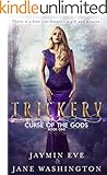Trickery (Curse of the Gods Book 1)