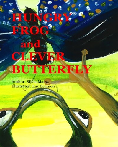 HUNGRY FROG and CLEVER BUTTERFLY