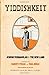 Yiddishkeit: Jewish Vernacular and the New Land by Harvey Pekar, Paul Buhle