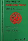 Image de Tung Chung-shu: Ch'un-ch'iu fan-lu: Üppiger Tau des Frühling-und-Herbst-Klassikers- Übersetzung und Annotation der Kapitel Eins bis Sechs von Rober