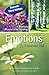 Emotions & Essential Oils, 3rd Edition: A Modern Resource for Healing