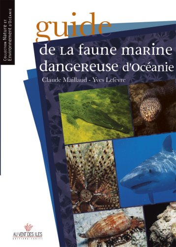 Guide de la faune marine dangereuse d'Océanie