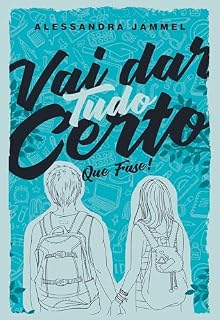 Livro Vai dar tudo certo: Que fase!