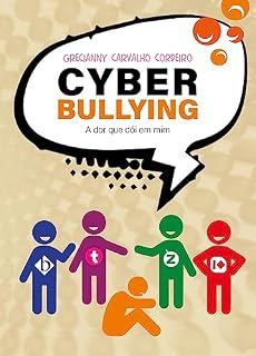 Livro Cyberbullying: a dor que dói em mim