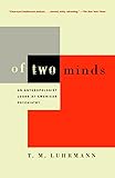 Of Two Minds: An Anthropologist Looks at American Psychiatry