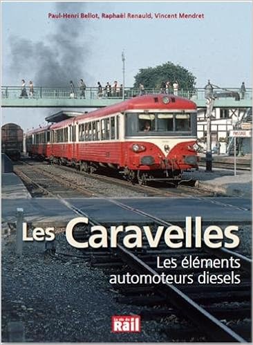 Amazon Fr Les Caravelles Les Elements Automoteurs Diesel Bellot Paul Henri Renauld Raphael Mendret Vincent Leroy Didier Livres Amazon Fr Les Caravelles Les Elements Automoteurs Diesel Bellot Paul Henri Renauld Raphael Mendret Vincent Leroy Didier Livres