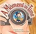 A Moment in Time