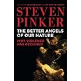The Better Angels of Our Nature: Why Violence Has Declined