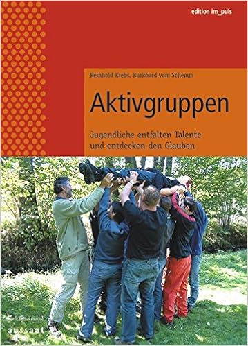 Aktivgruppen Jugendliche Entfalten Talente Und Entdecken Den Glauben Krebs Reinhold Schemm Burkhard Vom 9783761555163 Amazon Com Books