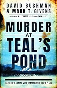 Murder at Teal's Pond: Hazel Drew and the Mystery That Inspired Twin P