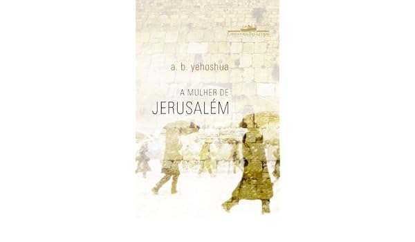 A Mulher de Jerusalém (Em Portuguese do Brasil): A. B. ...