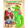 Cajun Night After Christmas (The Night Before Christmas)