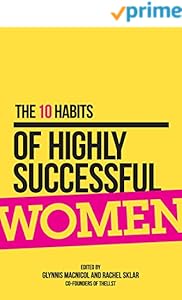 The 10 Habits of Highly Successful Women