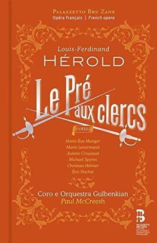 Louis-Ferdinand Herold: Le Pre aux clercs