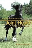 Joint Health (Spotlight on Equine Nutrition Book 5) by Juliet Getty