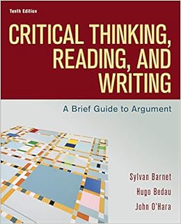 Critical Thinking Reading And Writing A Brief Guide To Argument 9781319194512 Bar Sylvan Bedau Hugo O Hara John Books Critical Thinking Reading And Writing A Brief Guide To Argument 9781319194512 Bar Sylvan Bedau Hugo O Hara John Books