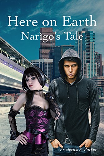 Here on Earth: Narìgo's Tale by Frédérick S. Parker