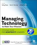 Managing Technology to Meet Your Mission: A Strategic Guide for Nonprofit Leaders