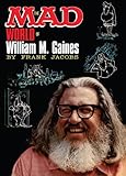 The Mad World of William M. Gaines by