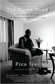 The Open Road: The Global Journey of the Fourteenth Dalai Lama (Vintage Departures), by Pico Iyer The Open Road: The Global Journey of the Fourteenth Dalai Lama (Vintage Departures), by Pico Iyer