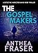 The Gospel Makers (DCI Webb Book 11)
