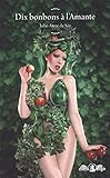 Dix bonbons à l'amante by