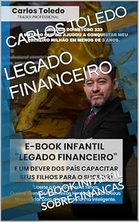 Livro LEGADO FINANCEIRO: E-BOOK INFANTIL SOBRE FINANÇAS