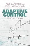 Adaptive Control: Second Edition (Dover Books on Electrical Engineering)