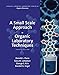 A Small Scale Approach to Organic Laboratory Techniques - Standalone Book