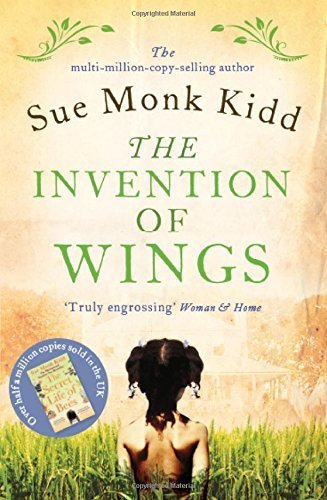The Invention of Wings by Sue Monk Kidd (2014-09-25)