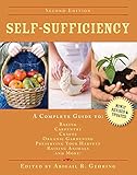 Self-Sufficiency: A Complete Guide to Baking, Carpentry, Crafts, Organic Gardening, Preserving Your Harvest, Raising Animals, and More! (Self-Sufficiency Series) by