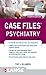 Case Files Psychiatry, Fourth Edition: courseload ebook for Case Files Psychiatry 4/E (LANGE Case Files)