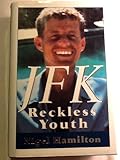 Front cover for the book JFK: Reckless Youth by Nigel Hamilton