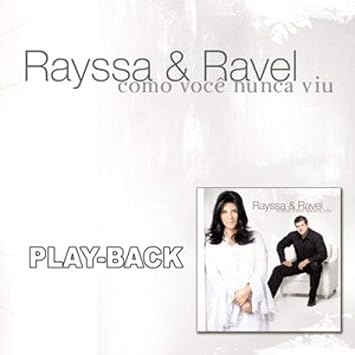 rayssa e ravel de joelhos playback rayssa e ravel de joelhos playback