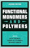 Functional Monomers and Polymers, , 0824799917