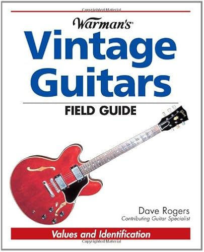 Download Warmans Vintage Guitars Field Guide: Values And Identification PDF