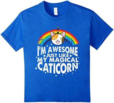 Kids I'm Awesome Just Like My Magical Caticorn T-Shirt 12 Royal Blue