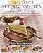 The Perfect Afternoon Tea Recipe Book: More than 160 classic recipes for sandwiches, pretty cakes an by 