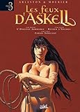Les feux d'Askell, Tome 1 Ã  3 : Livre premier : L'onguent admirable; Livre second : Retour Ã  v by 