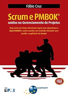 Livro Scrum e PMBOK unidos no Gerenciamento de Projetos