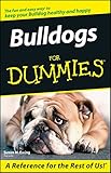 Bulldogs For Dummies by Susan M. Ewing