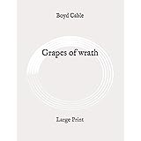 Grapes of wrath: Large Print