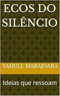 Livro ECOS DO SILÊNCIO: Ideias que ressoam