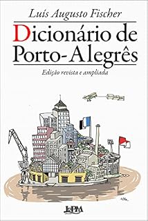 Livro Dicionário de Porto-Alegrês - Edição revista e ampliada