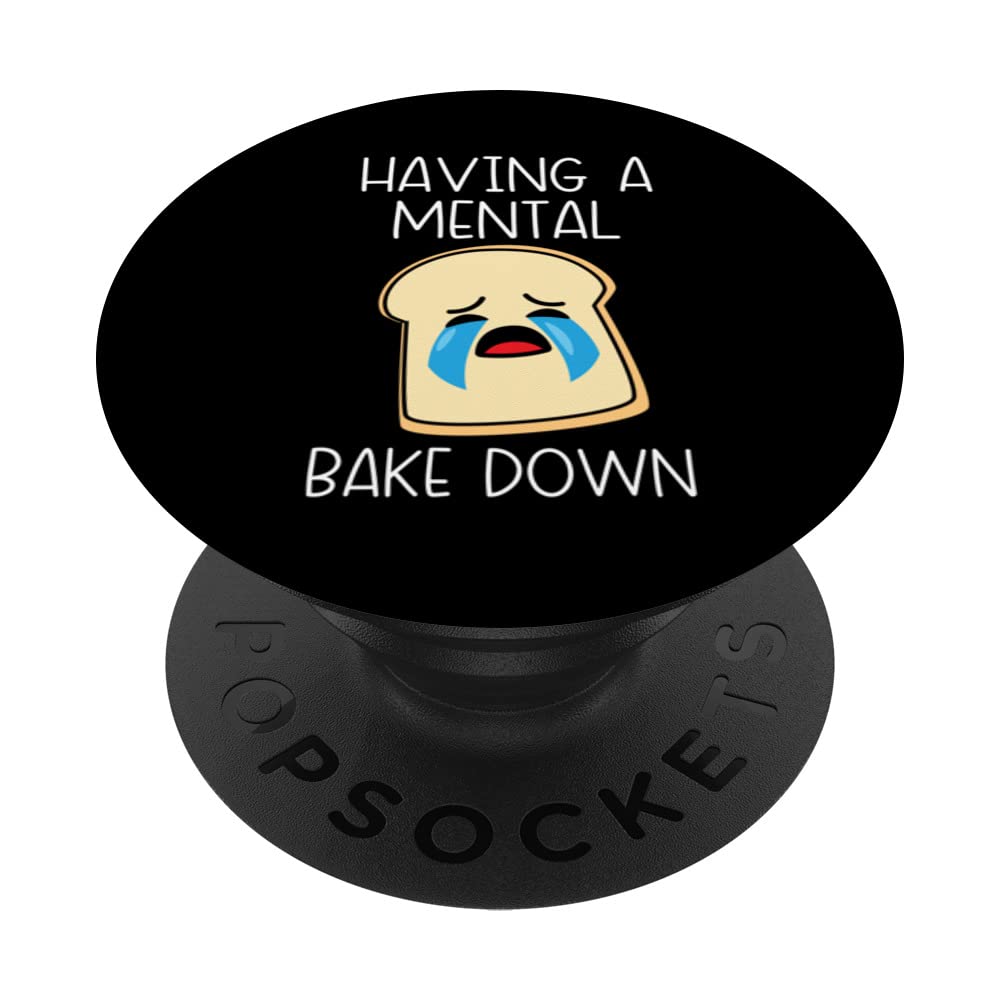 Having A Mental Bake Down Bake Baker Baking PopSockets Swappable PopGrip
