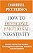 How to Overcome Emotional Negativity: Highly Effective Secret Techniques to Become Positive and Succ by