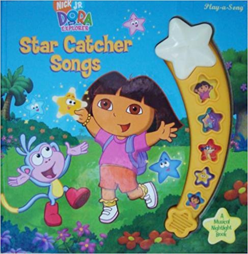 Dora The Explorer Star Catcher Songs Play A Song Play A Song Kristin Moo Amazon Com Books