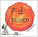 El Punto (Spanish Edition)