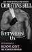 Between Us: Reid and Lola, Book 1 of 3 (The McDaniels Brothers)